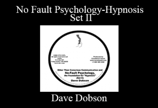 Dave Dobson – No Fault Psychology-Hypnosis Set II