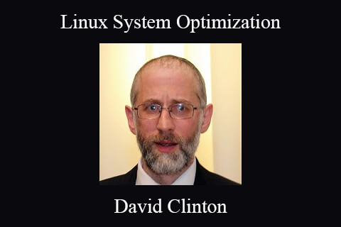 David Clinton – Linux System Optimization