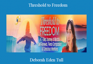 Deborah Eden Tull – Threshold to Freedom