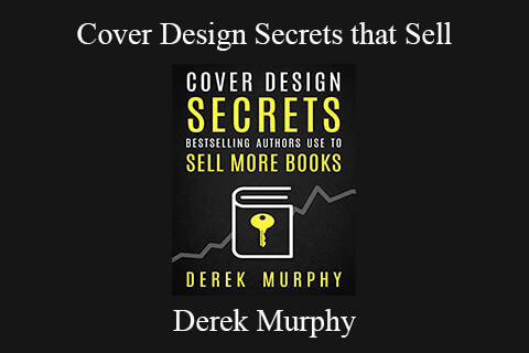 Derek Murphy – Cover Design Secrets that Sell