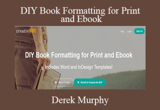 Derek Murphy – DIY Book Formatting for Print and Ebook