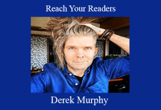 Derek Murphy – Reach Your Readers