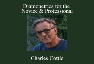 Charles Cottle – Diamonetrics for the Novice & Professional