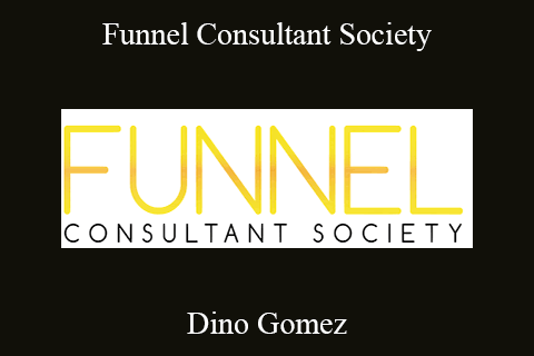 Dino Gomez – Funnel Consultant Society