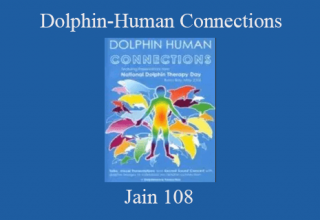 Dolphin-Human Connections – Jain 108