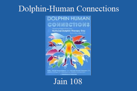 Dolphin-Human Connections – Jain 108