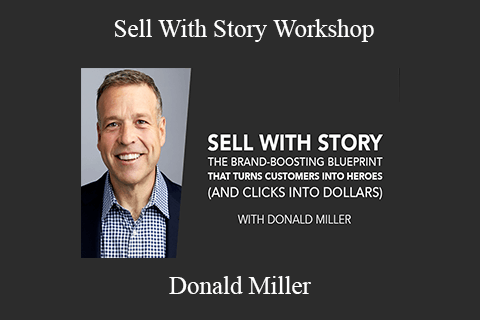 Donald Miller – Sell With Story Workshop