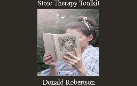 Donald Robertson – Stoic Therapy Toolkit