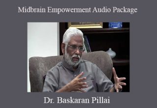 Dr. Baskaran Pillai – Midbrain Empowerment Audio Package