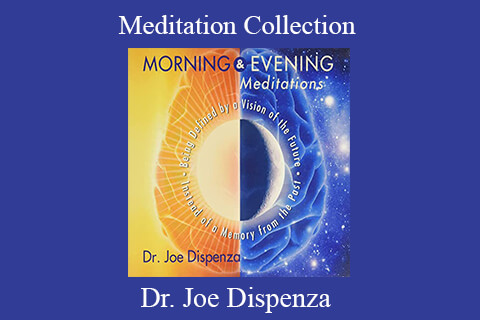 Dr. Joe Dispenza – Meditation collection