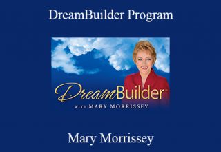 Mary Morrissey – DreamBuilder Program