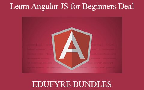 EDUFYRE BUNDLES – Learn Angular JS for Beginners Deal