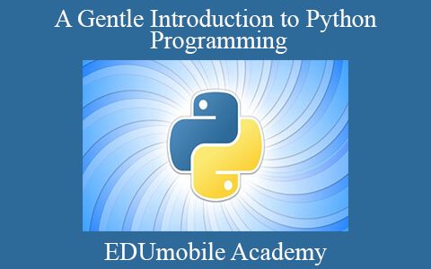 EDUmobile Academy – A Gentle Introduction to Python Programming