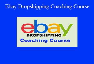 Andrei Kreicbergs – Ebay Dropshipping Coaching Course