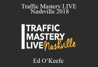 Ed O’Keefe – Traffic Mastery LIVE Nashville 2018