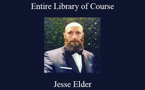 Jesse Elder – Entire Library of Course