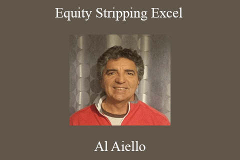 Al Aiello – Equity Stripping Excel