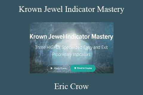 Eric Crow – Krown Jewel Indicator Mastery