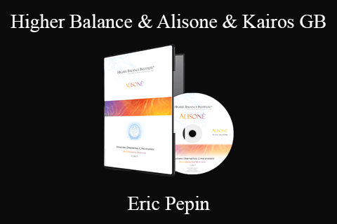 Eric Pepin – Higher Balance & Alisone & Kairos GB