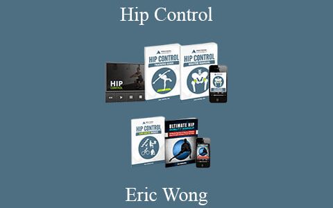 Eric Wong – Hip Control