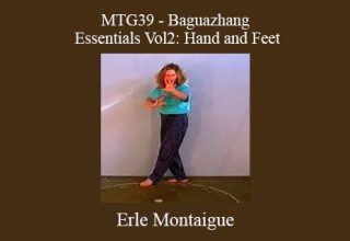 Erle Montaigue – MTG39 – Baguazhang Essentials Vol2: Hand and Feet