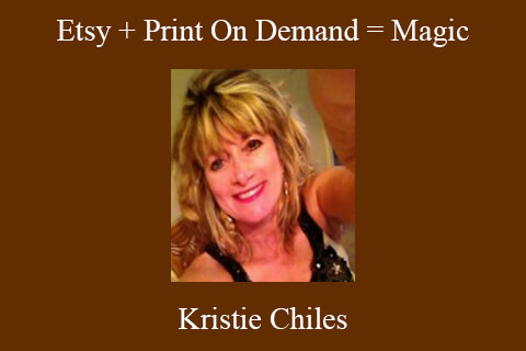 Kristie Chiles – Etsy + Print On Demand = Magic