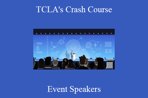 Event Speakers – TCLA’s Crash Course