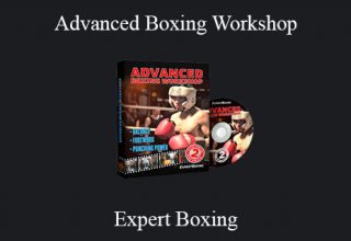 Expert Boxing – Advanced Boxing Workshop