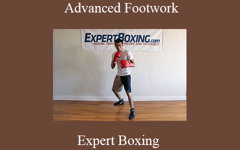 Expert Boxing – Advanced Footwork