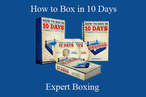 Expert Boxing – How to Box in 10 Days