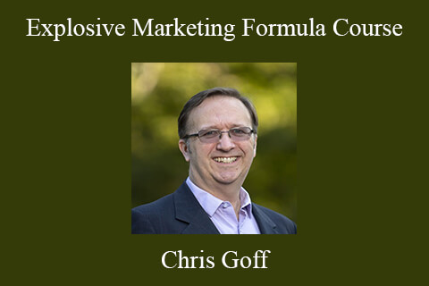 Chris Goff – Explosive Marketing Formula Course