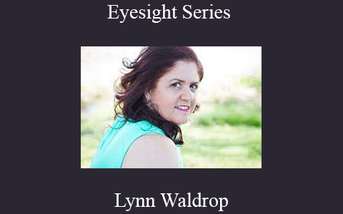 Lynn Waldrop – Eyesight Series