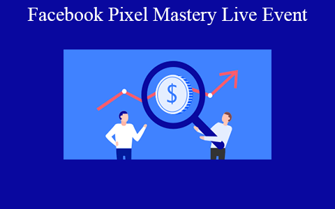 Facebook Pixel – Mastery Live Event