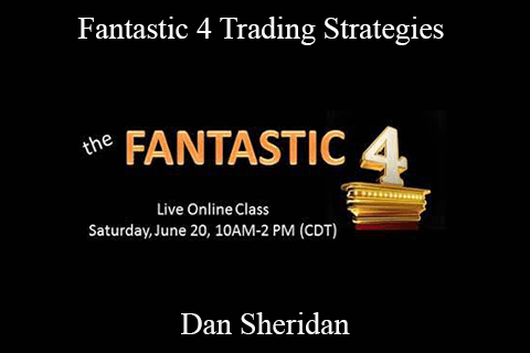 Dan Sheridan – Fantastic 4 Trading Strategies