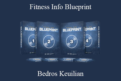 Bedros Keuilian – Fitness Info Blueprint