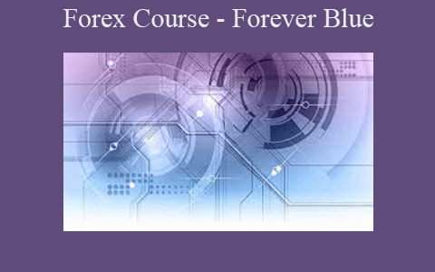 Forex Course – Forever Blue