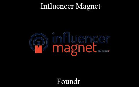 Influencer Magnet – Foundr