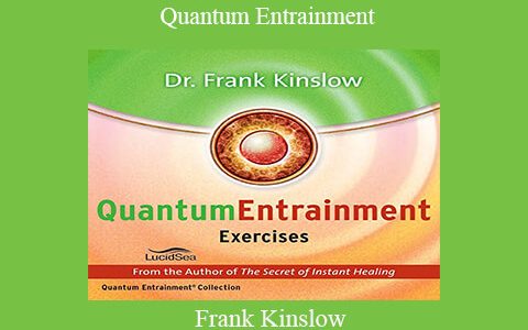 Frank Kinslow – Quantum Entrainment