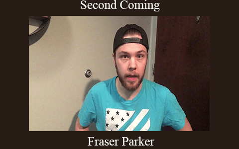 Fraser Parker – Second Coming