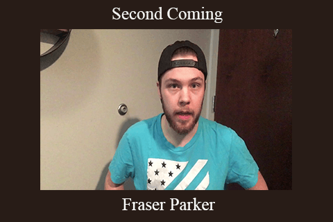 Fraser Parker – Second Coming