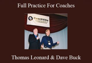 Thomas Leonard & Dave Buck – Full Practice For Coaches