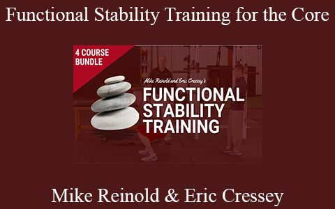 Mike Reinold & Eric Cressey – Functional Stability Training for the Core