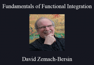 David Zemach-Bersin – Fundamentals of Functional Integration