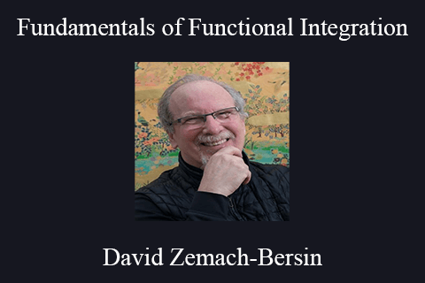 David Zemach-Bersin – Fundamentals of Functional Integration