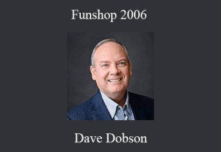 Dave Dobson – Funshop 2006