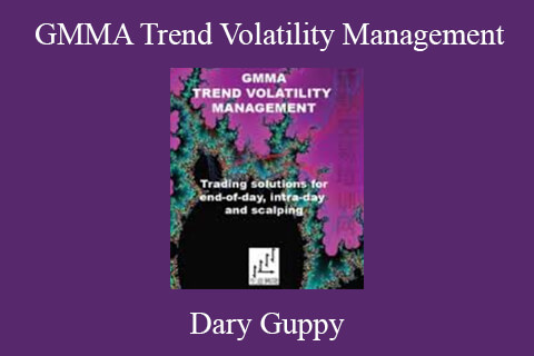 Dary Guppy – GMMA Trend Volatility Management