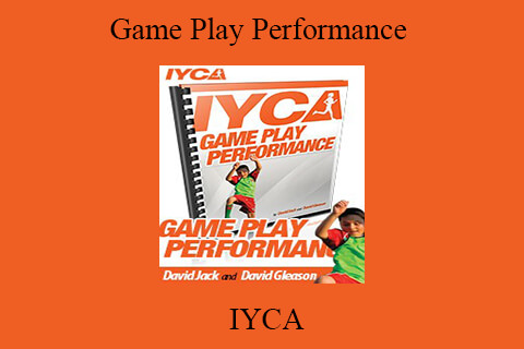 IYCA – Game Play Performance