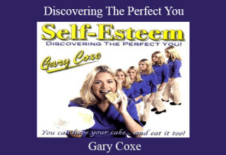 Gary Coxe – Discovering The Perfect You