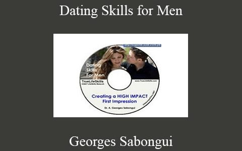 Georges Sabongui – Dating Skills for Men