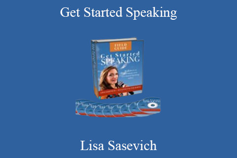 Lisa Sasevich – Get Started Speaking